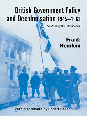 cover image of British Government Policy and Decolonisation, 1945-63